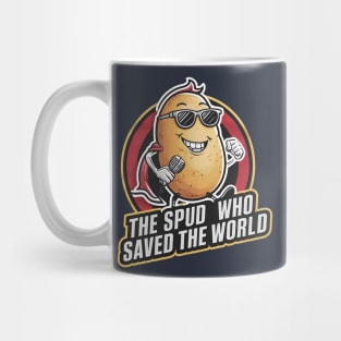 The spud who saved the world Mug